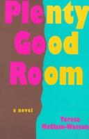 Plenty good room by Teresa McClain-Watson