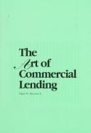 Cover of: The art of commercial lending