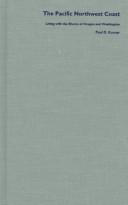 Cover of: The Pacific Northwest coast: living with the shores of Oregon and Washington