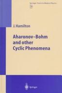 Cover of: Aharonov-Bohm and other cyclic phenomena