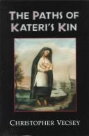 Cover of: The paths of Kateri's kin