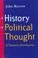 Cover of: A history of political thought