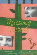 Cover of: Missing sisters by Gregory Maguire