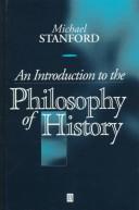 Cover of: An introduction to the philosophy of history