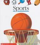 Cover of: Sports by created by Gallimard Jeunesse and Pierre-Marie Valat ; illustrated by Pierre-Marie Valet.
