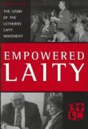 Cover of: Empowered laity by William O. Avery