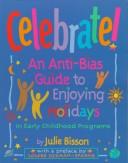 Cover of: Celebrate! | Julie Bisson
