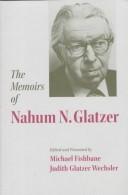 The memoirs of Nahum N. Glatzer by Nahum Norbert Glatzer