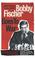 Cover of: Bobby Fischer Goes to War