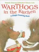 Cover of: Warthogs in the kitchen: a sloppy counting book