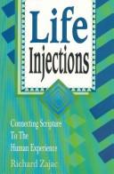 Life injections by Richard E. Zajac