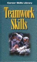 Cover of: Teamwork skills by Dandi Daley Mackall