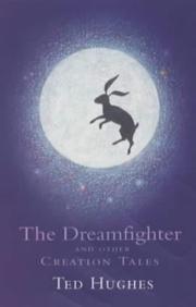 Cover of: The Dreamfighter and Other Creation Tales (Faber Children's Classics)