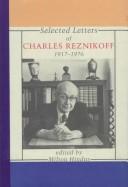 Cover of: Selected letters of Charles Reznikoff, 1917-1976 by Reznikoff, Charles