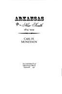 Cover of: Arkansas and the New South, 1874-1929 by Carl H. Moneyhon