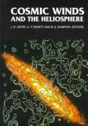 Cover of: Cosmic winds and the heliosphere