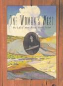 Cover of: One woman's West: the life of Mary-Russell Ferrell Colton