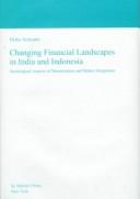 Cover of: Changing financial landscapes in India and Indonesia: sociological aspects of monetization and market integration