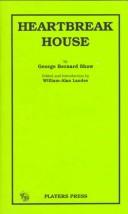 Cover of: Heartbreak house by George Bernard Shaw
