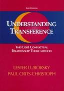 Cover of: Understanding transference by Lester Luborsky, Lester Luborsky