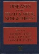 Cover of: Diseases of the head and neck, nose and throat