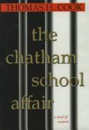 Cover of: The Chatham School affair by Thomas H. Cook