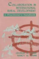 Collaboration in international rural development by George Harold Axinn