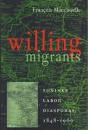 Cover of: Willing migrants | FrancМ§ois Manchuelle