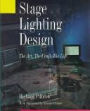 Cover of: Stage lighting design by Richard Pilbrow