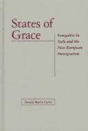 Cover of: States of grace: Senegalese in Italy and the new European immigration