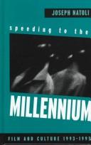 Cover of: Speeding to the millennium by Joseph P. Natoli