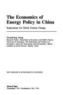 Cover of: The economics of energy policy in China: implications for global climate change