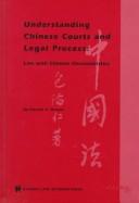 Cover of: Understanding Chinese courts and legal process: law with Chinese characteristics