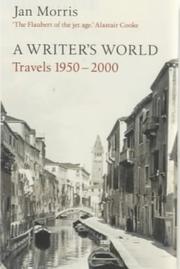 Cover of: A writer's world by Jan Morris coast to coast
