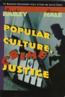 Cover of: Popular culture, crime, and justice