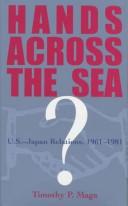 Cover of: Hands across the sea?: U.S.-Japan relations, 1961-1981