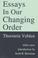 Cover of: Essays in our changing order