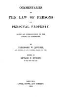 Cover of: Commentaries on the law of persons and personal property by Theodore W. Dwight, Theodore W. Dwight