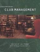 Cover of: Contemporary club management by edited by Joe Perdue for the Club Managers Association of America.