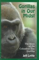 Cover of: Gorillas in our midst by Jeff Lyttle