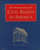 Cover of: The encyclopedia of civil rights in America