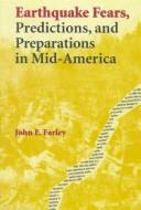 Cover of: Earthquake fears, predictions, and preparations in mid-America