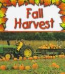 Cover of: Fall harvest | Gail Saunders-Smith