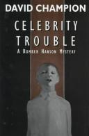 Cover of: Celebrity trouble: a Bomber Hanson mystery