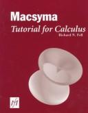 Macsyma tutorial for calculus by Richard N. Fell