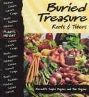Cover of: Buried treasure: roots & tubers