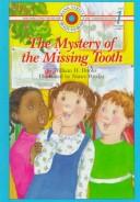 Cover of: The mystery of the missing tooth by William H. Hooks