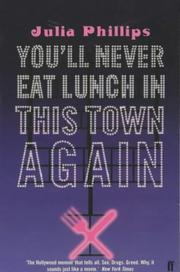 Cover of: You'll Never Eat Lunch in This Town Again by Julia Phillips