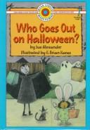 Cover of: Who goes out on Halloween? by Sue Alexander
