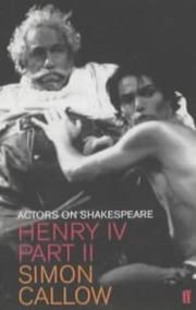 Cover of: "Henry IV" (Actors on Shakespeare) by Simon Callow